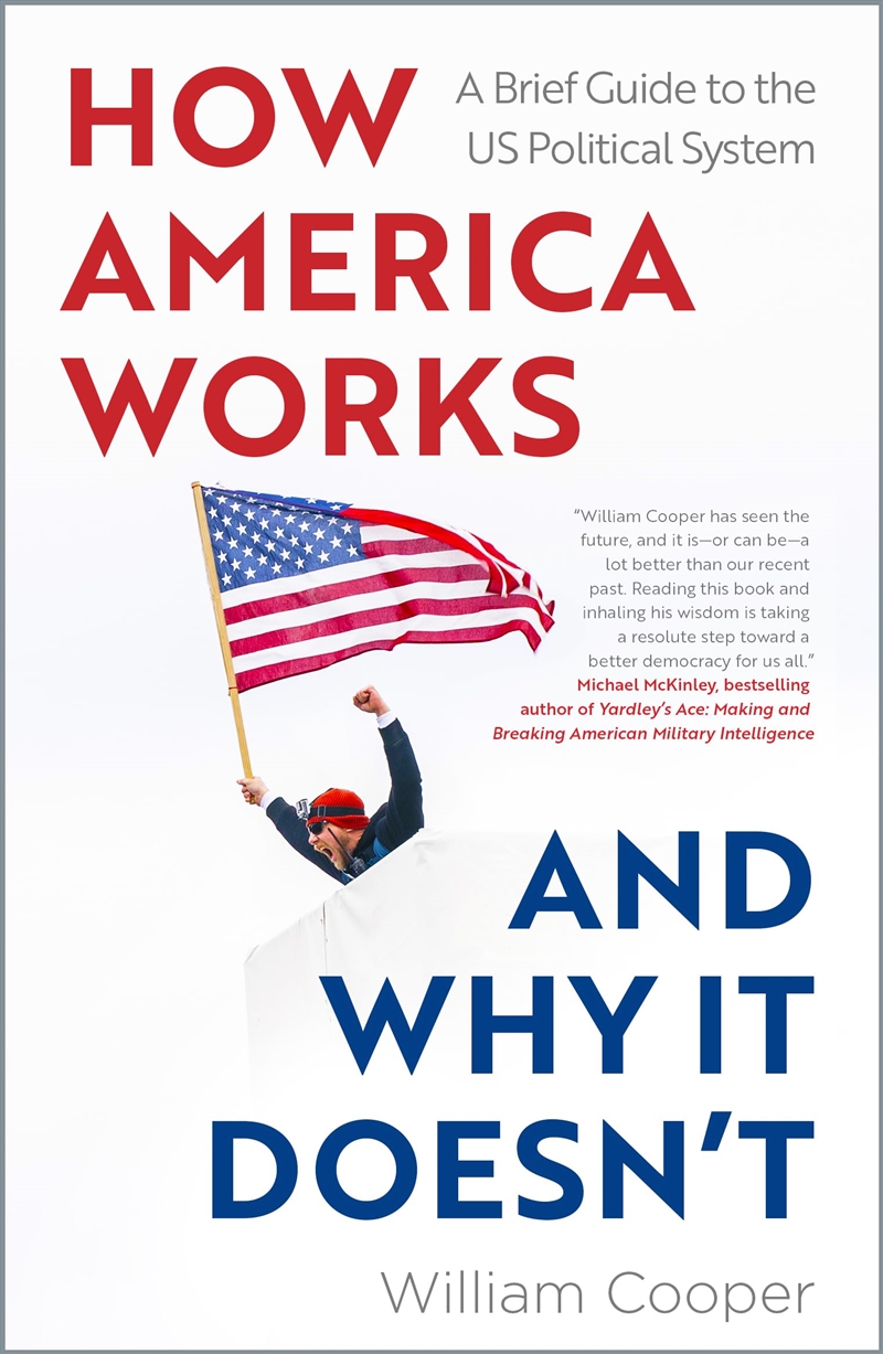 How America Works... and Why it Doesn't: A Brief Guide to the US Political System/Product Detail/Politics & Government