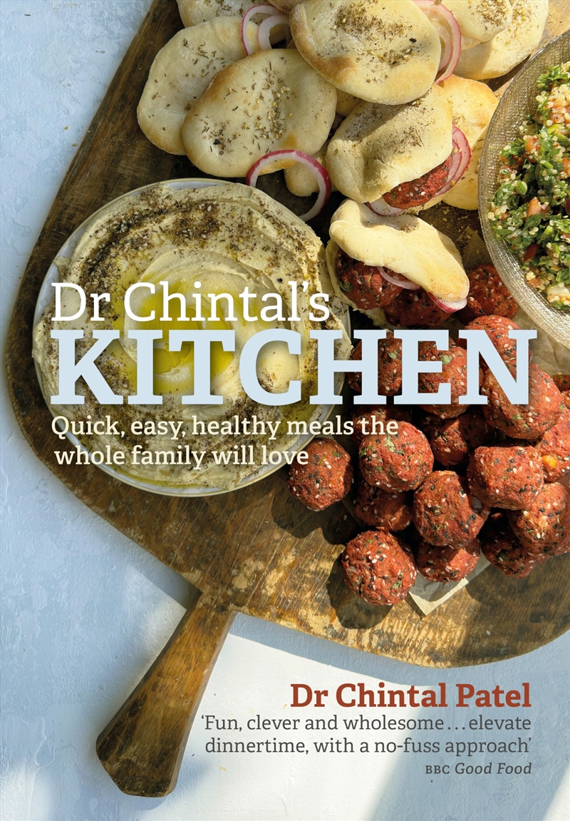 Dr Chintal's Kitchen: Quick, easy, healthy meals the whole family will love/Product Detail/Recipes, Food & Drink