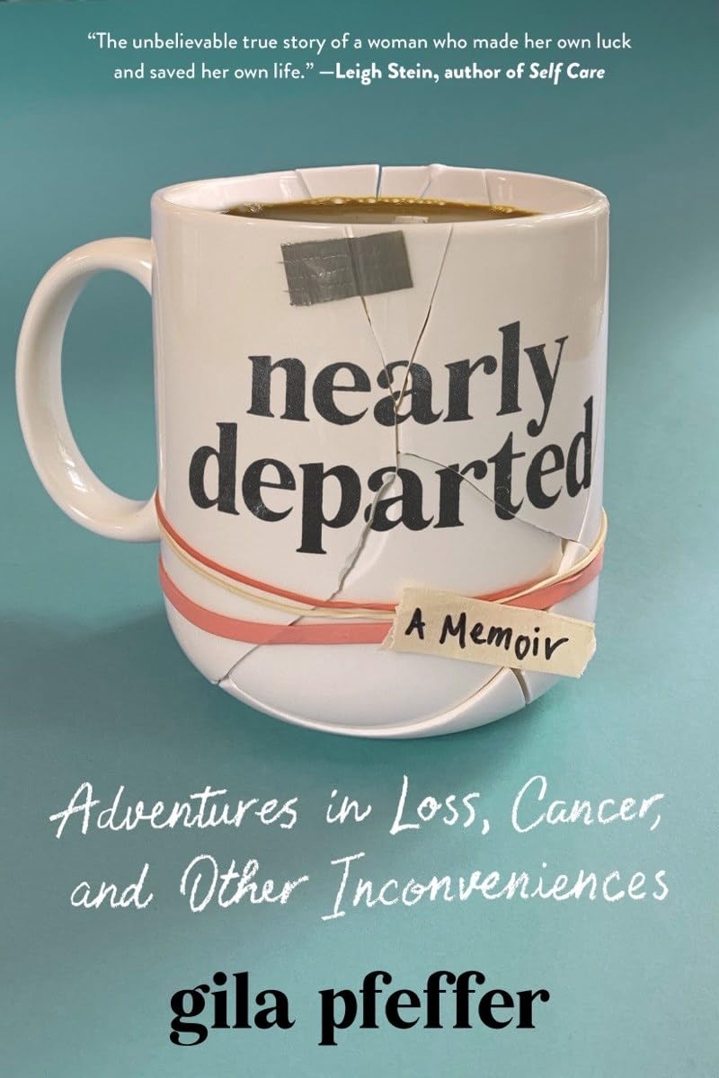 Nearly Departed: Adventures in Loss, Cancer, and Other Inconveniences/Product Detail/Reading