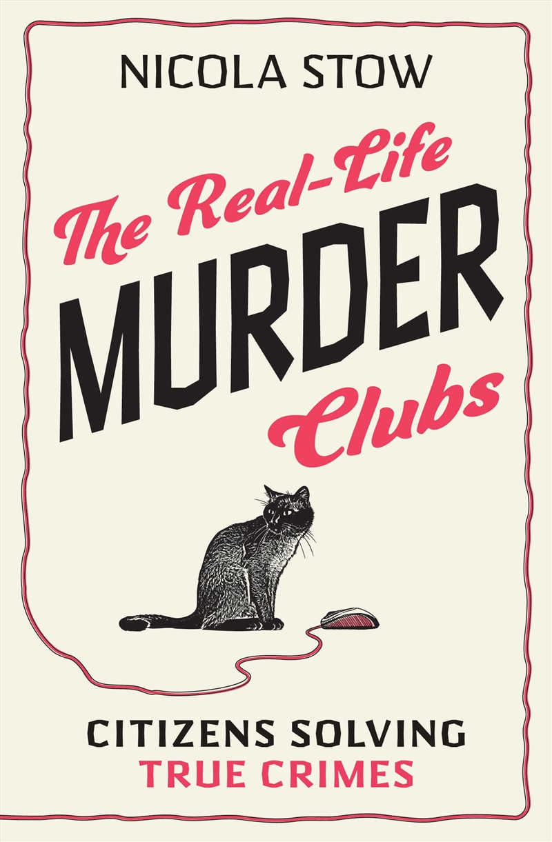 The Real-Life Murder Clubs: Citizens Solving True Crimes/Product Detail/True Crime