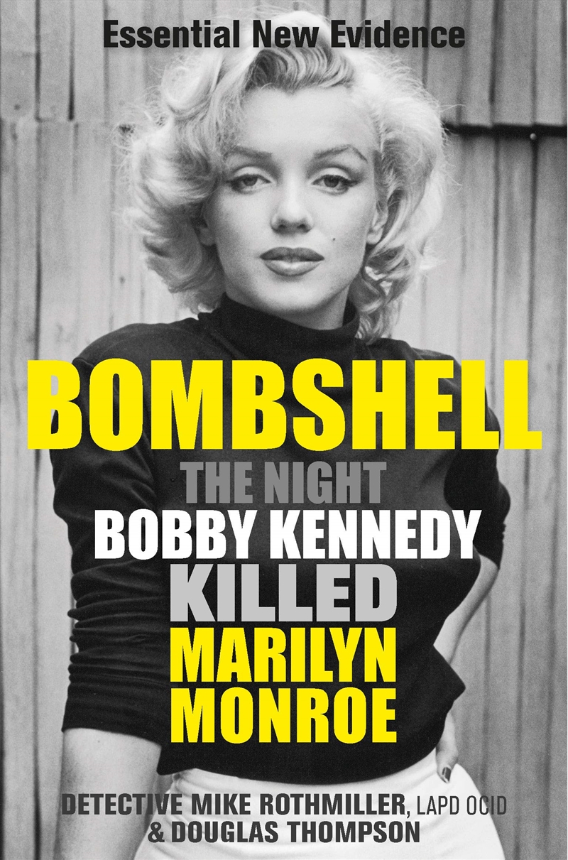 Bombshell: The Night Bobby Kennedy Killed Marilyn Monroe/Product Detail/Arts & Entertainment Biographies