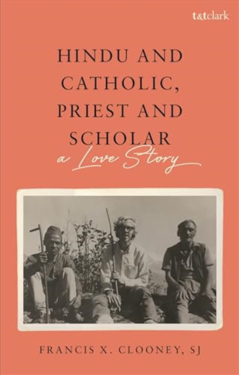 Hindu and Catholic, Priest and Scholar: A Love Story/Product Detail/Religion & Beliefs