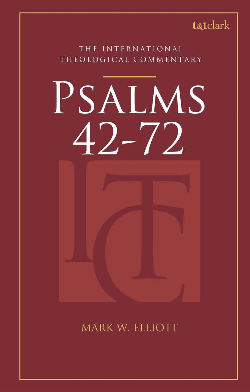 Psalms 42-72 (ITC) (T&T Clark International Theological Commentary)/Product Detail/Religion & Beliefs