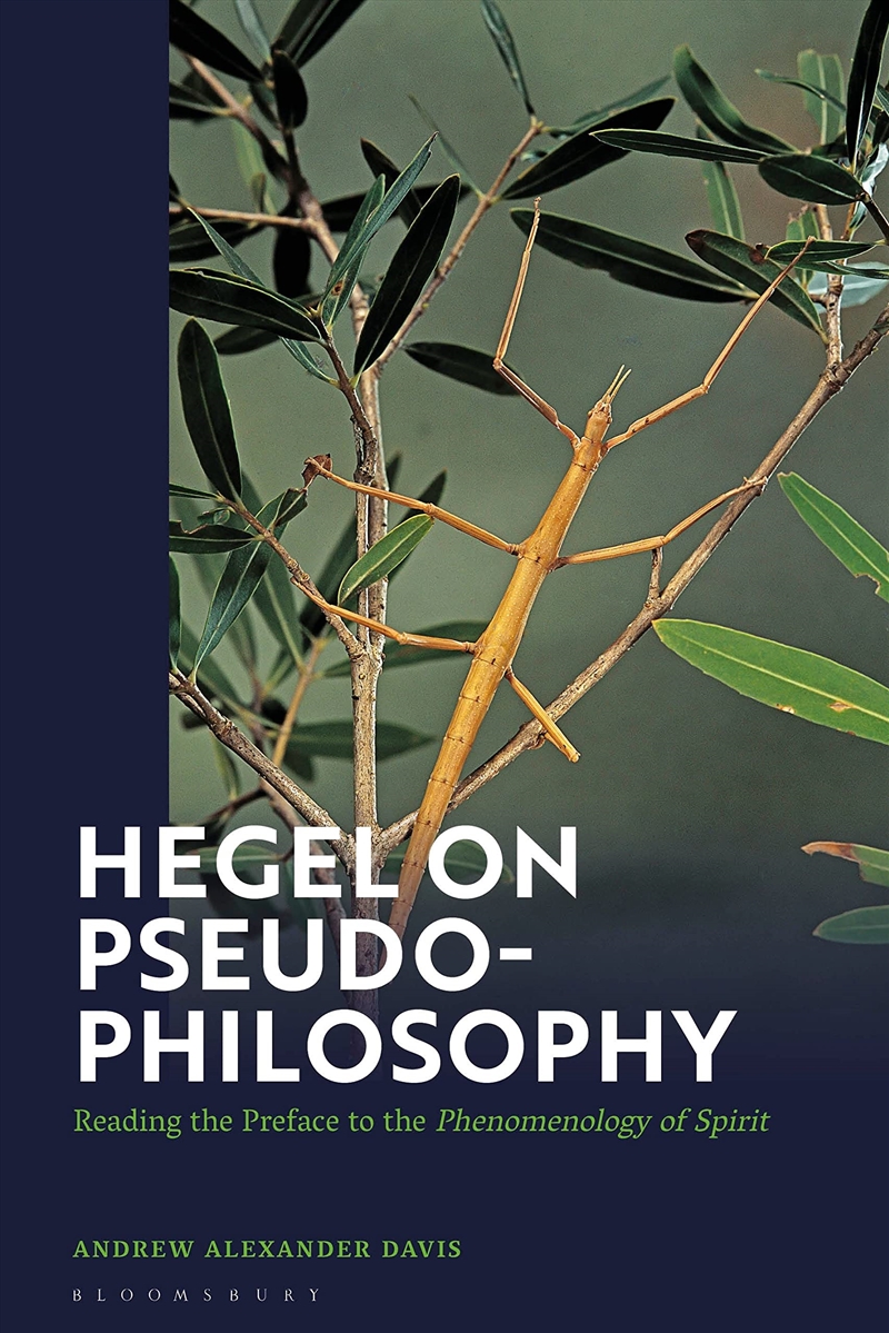 Hegel on Pseudo-Philosophy: Reading the Preface to the "Phenomenology of Spirit"/Product Detail/Reading