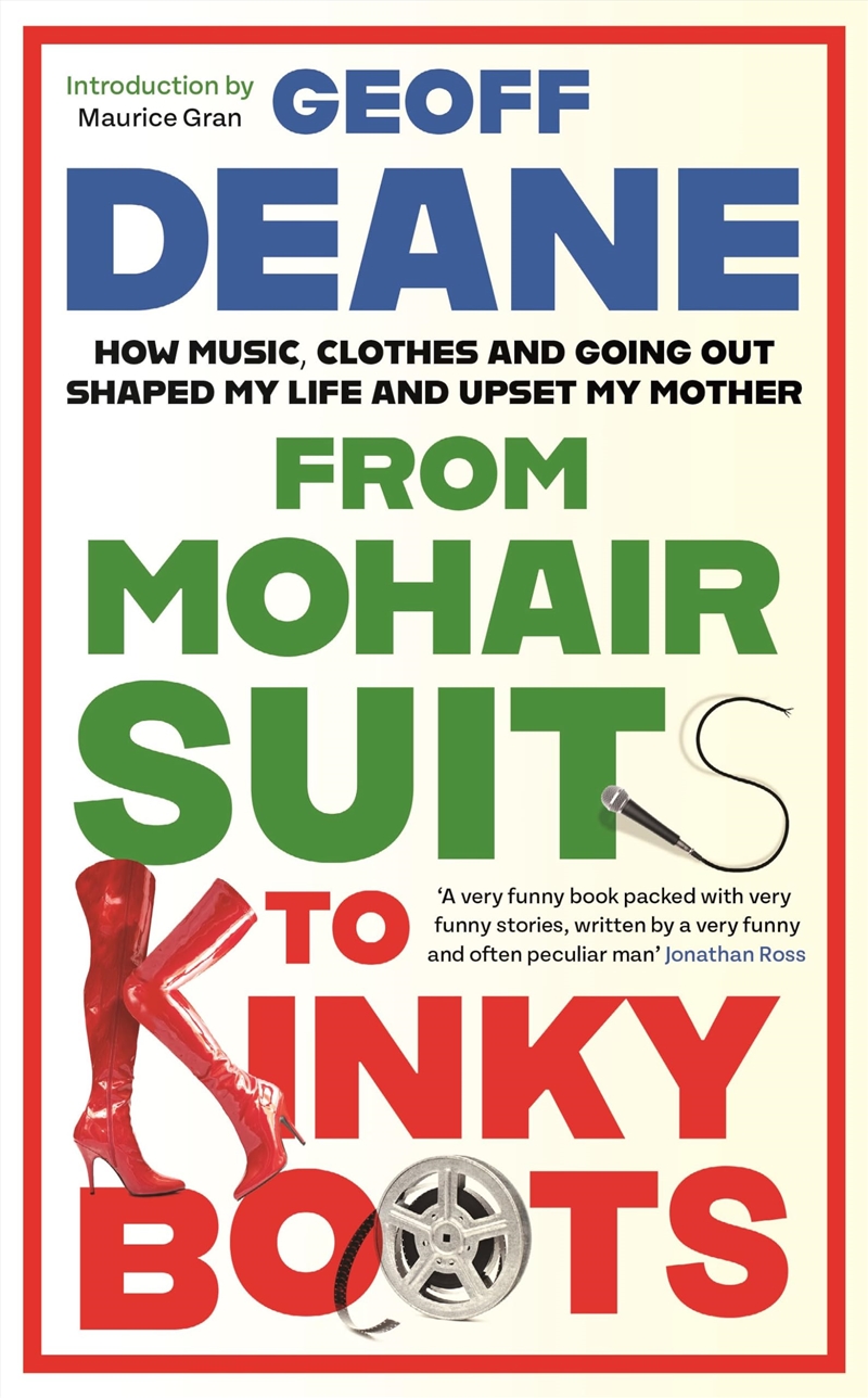 From Mohair Suits to Kinky Boots: How Music, Clothes and Going Out Shaped My Life and Upset My Mothe/Product Detail/Reading