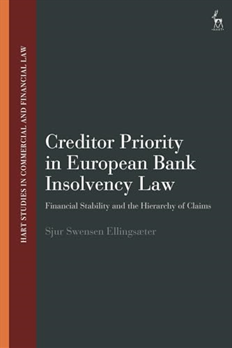 Creditor Priority in European Bank Insolvency Law: Financial Stability and the Hierarchy of Claims (/Product Detail/Reading