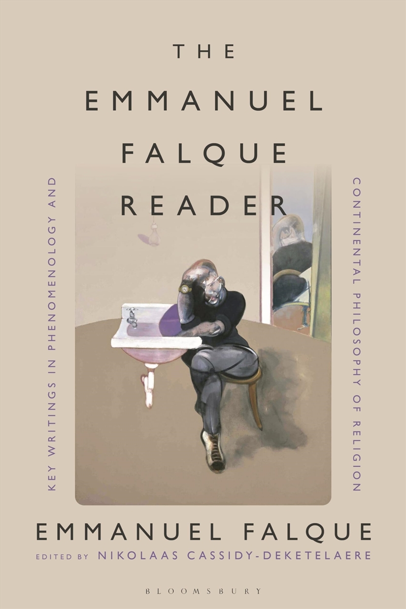 The Emmanuel Falque Reader: Key Writings in Phenomenology and Continental Philosophy of Religion/Product Detail/Religion & Beliefs