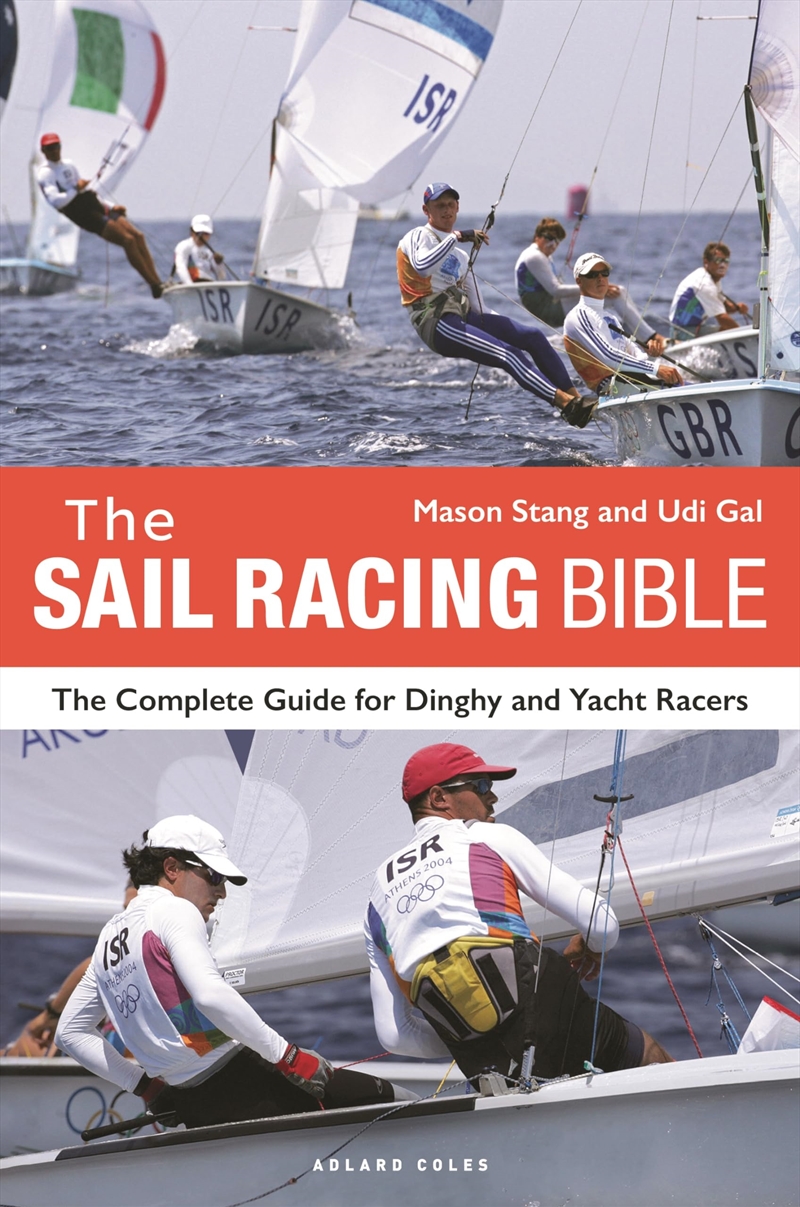 The Sail Racing Bible: The Complete Guide for Dinghy and Yacht Racers/Product Detail/Sport & Recreation