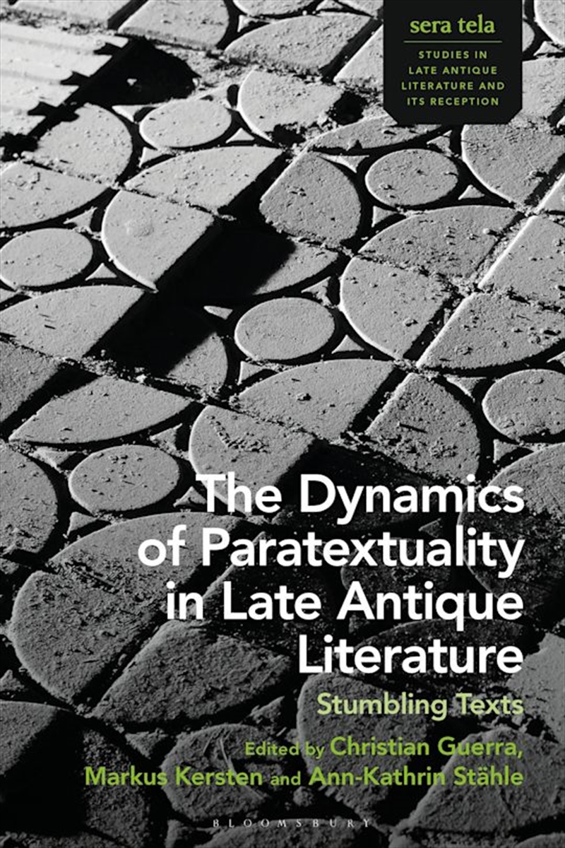 The Dynamics of Paratextuality in Late Antique Literature: Stumbling Texts/Product Detail/Literature & Poetry