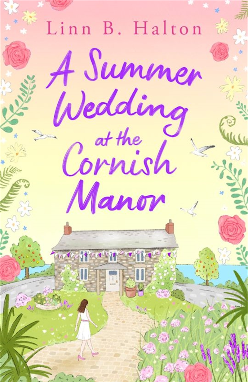 A Summer Wedding at the Cornish Manor: The BRAND-NEW heart-warming, feel-good romantic read for 2024/Product Detail/Romance