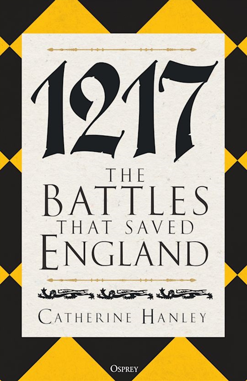 1217: The Battles that Saved England/Product Detail/History