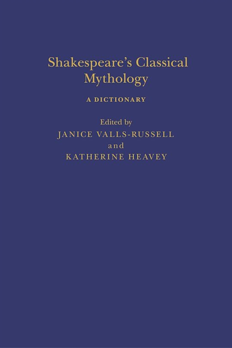 Shakespeare's Classical Mythology: A Dictionary/Product Detail/Reference & Encylopaedias