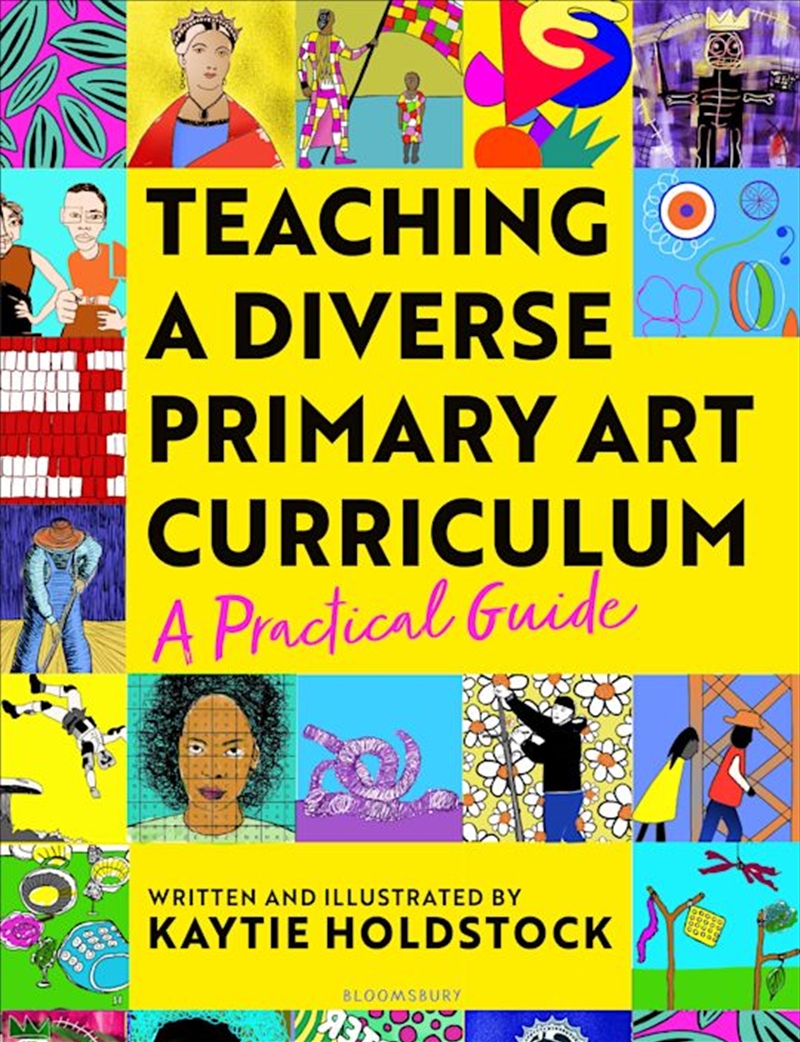 Teaching a Diverse Primary Art Curriculum: A practical guide to help teachers/Product Detail/Children