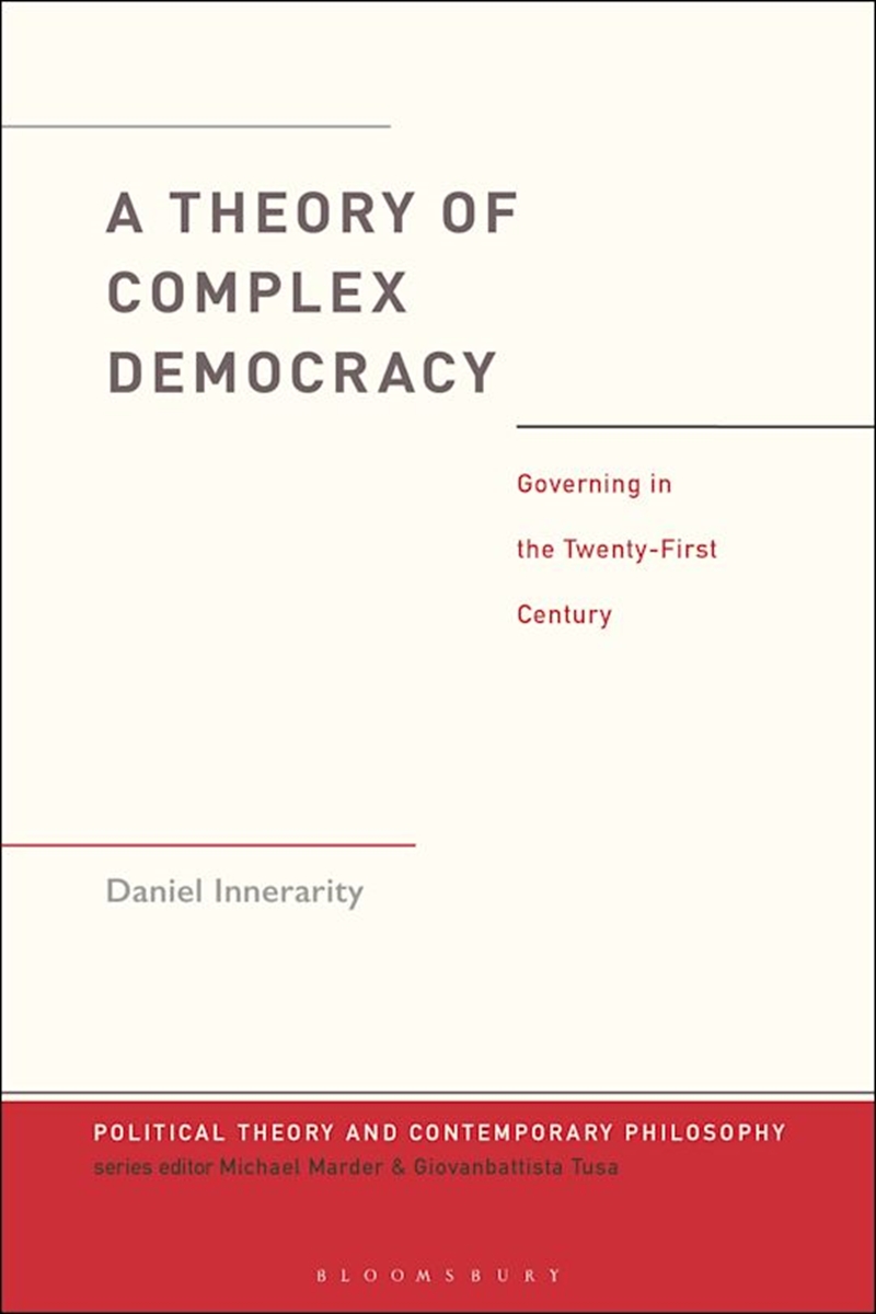 A Theory of Complex Democracy: Governing in the Twenty-First Century/Product Detail/Politics & Government