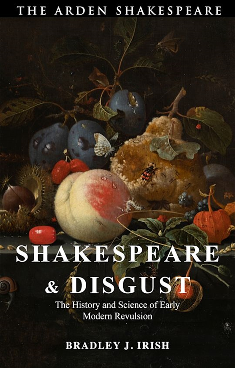 Shakespeare and Disgust: The History and Science of Early Modern Revulsion/Product Detail/Literature & Poetry