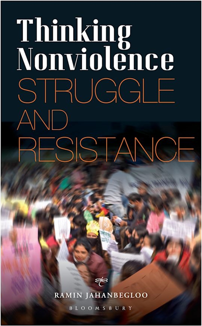 Thinking Nonviolence: Struggle and Resistance/Product Detail/Politics & Government