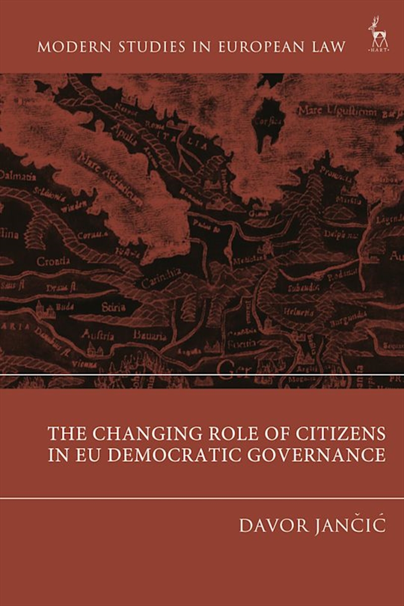 The Changing Role of Citizens in EU Democratic Governance/Product Detail/Politics & Government