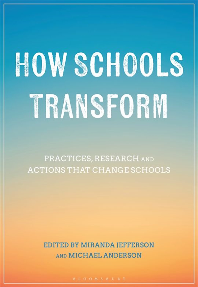 How Schools Transform: Practices, Research and Actions that Change Schools/Product Detail/Reading