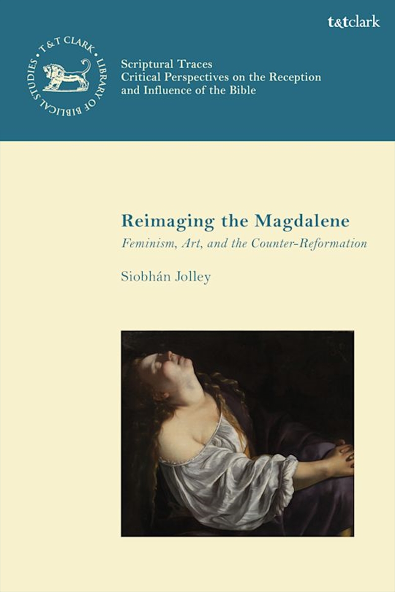 Reimaging the Magdalene: Feminism, Art, and the Counter-Reformation/Product Detail/Religion & Beliefs