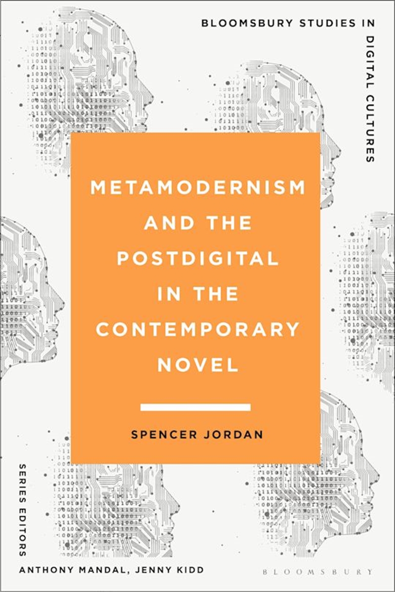 Metamodernism and the Postdigital in the Contemporary Novel/Product Detail/Literature & Poetry