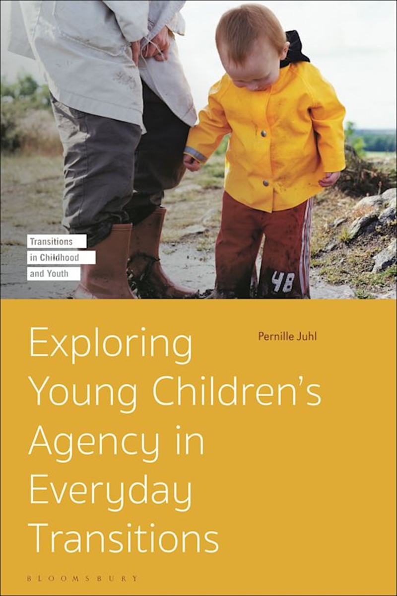 Exploring Young Children's Agency in Everyday Transitions/Product Detail/Psychology