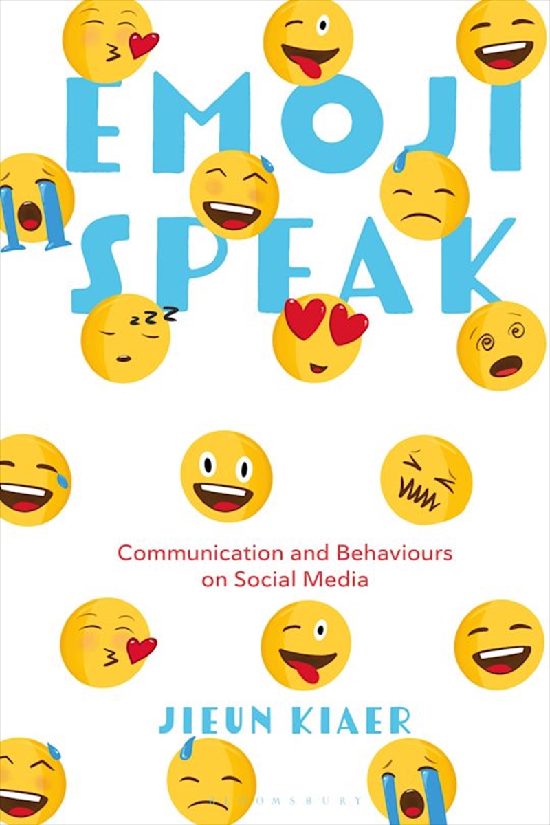 Emoji Speak: Communication and Behaviours on Social Media/Product Detail/Language & Linguistics