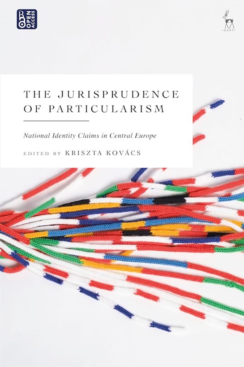 The Jurisprudence of Particularism: National Identity Claims in CentralEurope/Product Detail/Reading