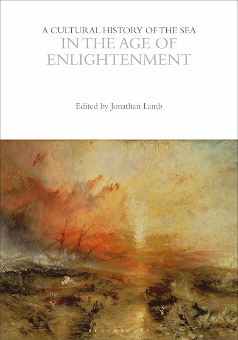 A Cultural History of the Sea in the Age of Enlightenment/Product Detail/History