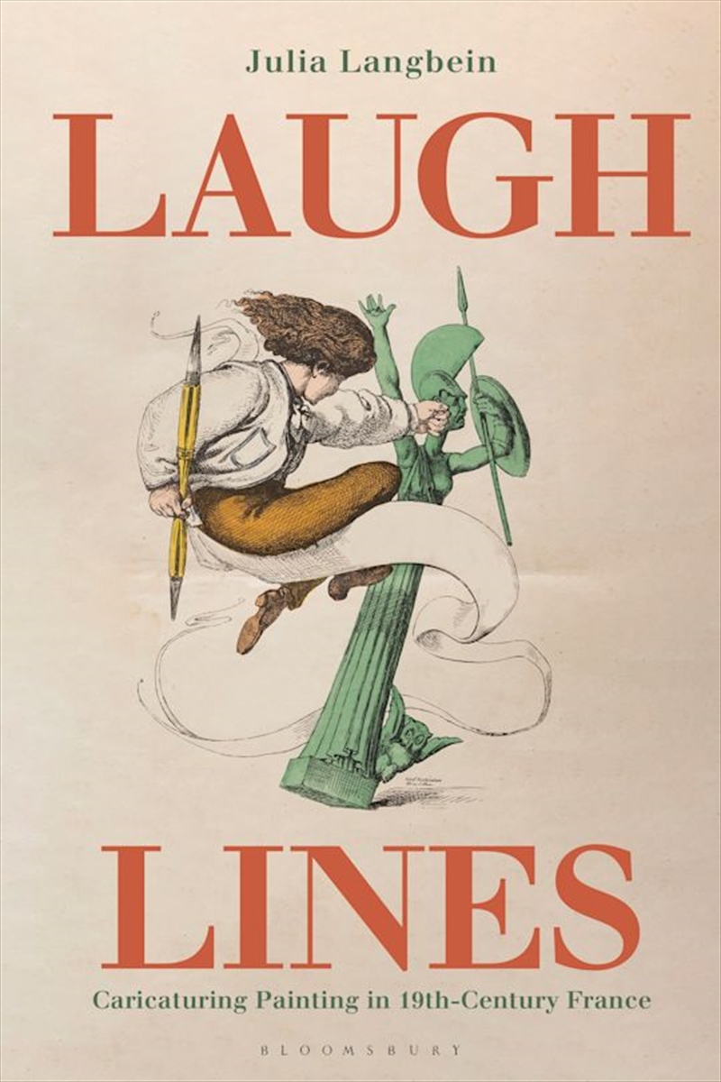 Laugh Lines: Caricaturing Painting in Nineteenth-Century France/Product Detail/Reading