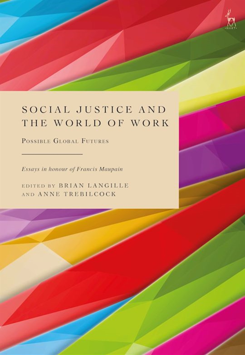 Social Justice and the World of Work: Possible Global Futures/Product Detail/Reading