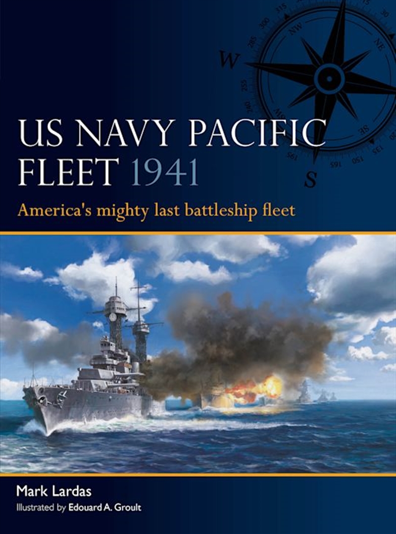 US Navy Pacific Fleet 1941: America's mighty last battleship fleet/Product Detail/History