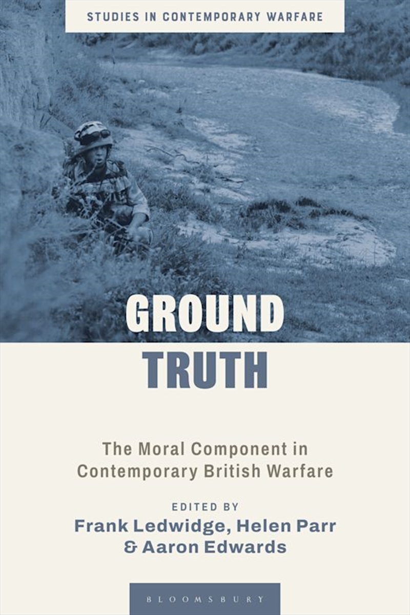 Ground Truth: The Moral Component in Contemporary British Warfare/Product Detail/Reading