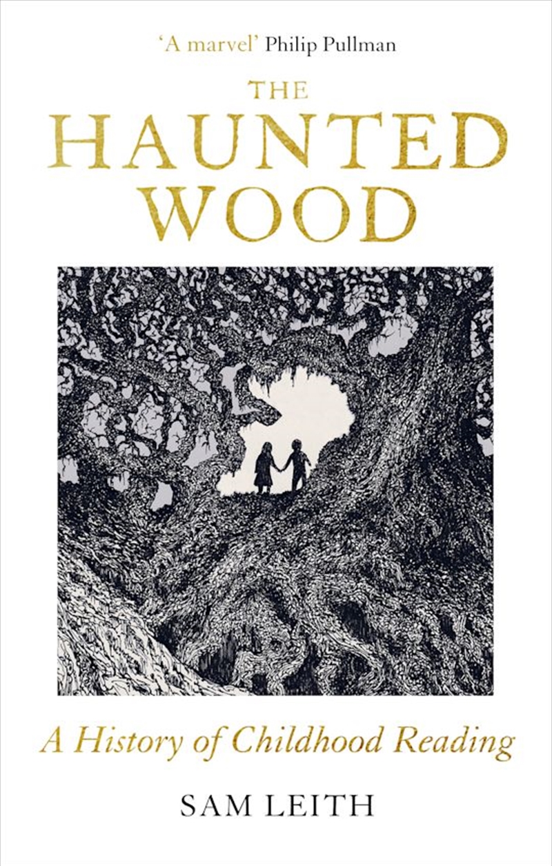 The Haunted Wood: A History of Childhood Reading/Product Detail/Reading