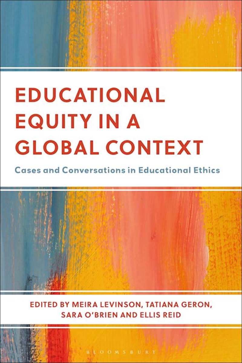 Educational Equity in a Global Context: Cases and Conversations in Educational Ethics/Product Detail/Reading