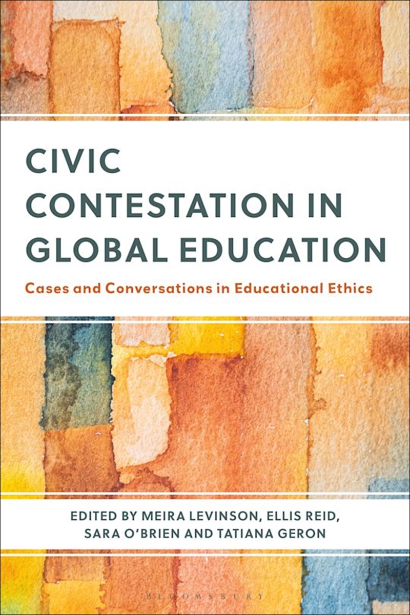 Civic Contestation in Global Education: Cases and Conversations in Educational Ethics/Product Detail/Reading