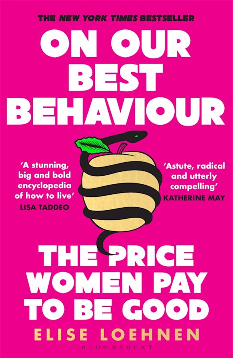 On Our Best Behaviour: The Price Women Pay to Be Good/Product Detail/Society & Culture