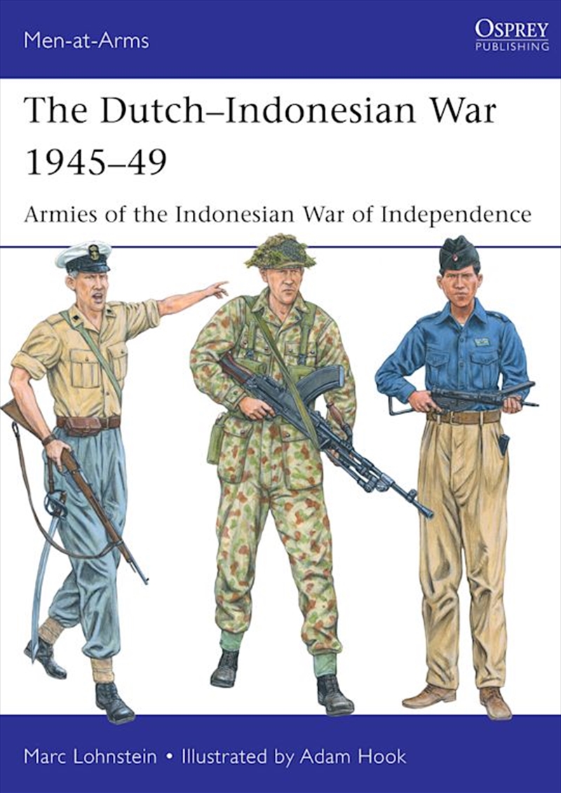 The Dutch-Indonesian War 1945-49: Armies of the Indonesian War of Independence/Product Detail/History