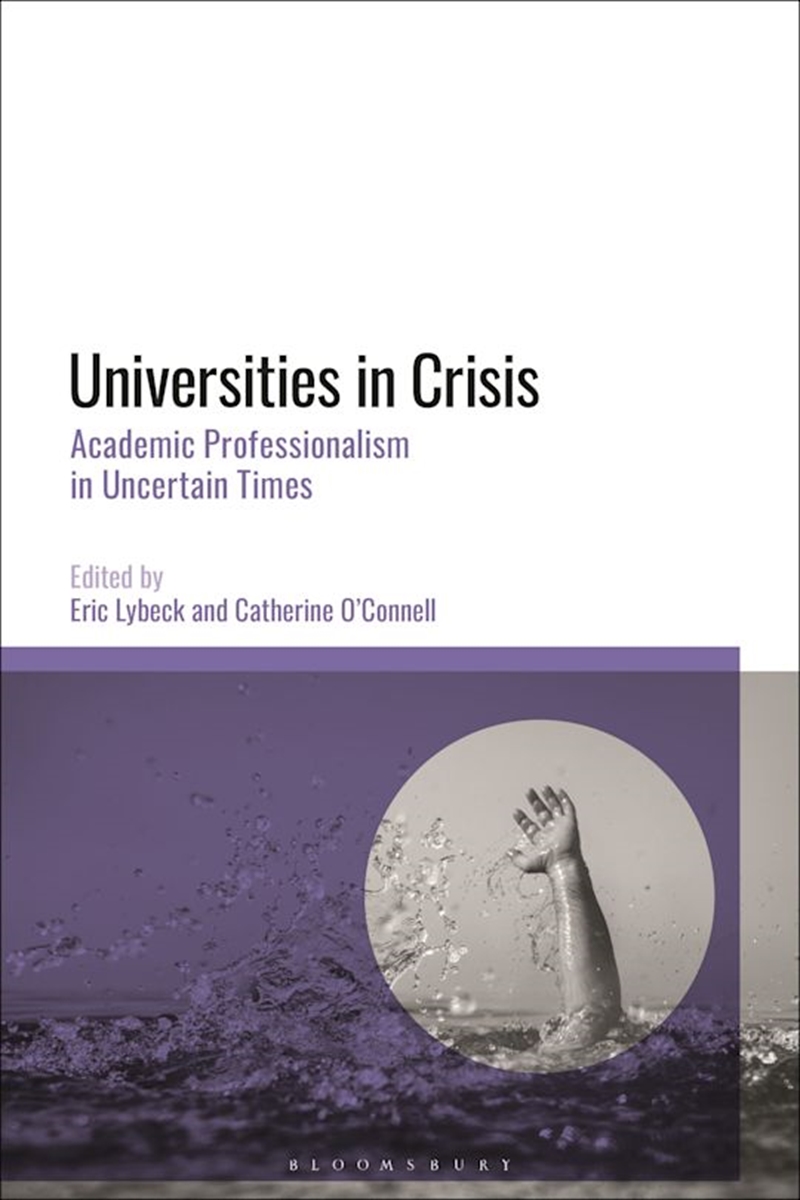 Universities in Crisis: Academic Professionalism in Uncertain Times/Product Detail/Reading