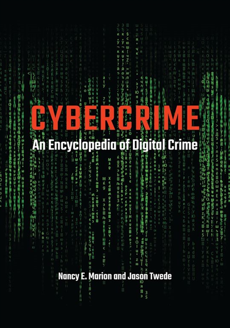 Cybercrime: An Encyclopedia of Digital Crime/Product Detail/True Crime