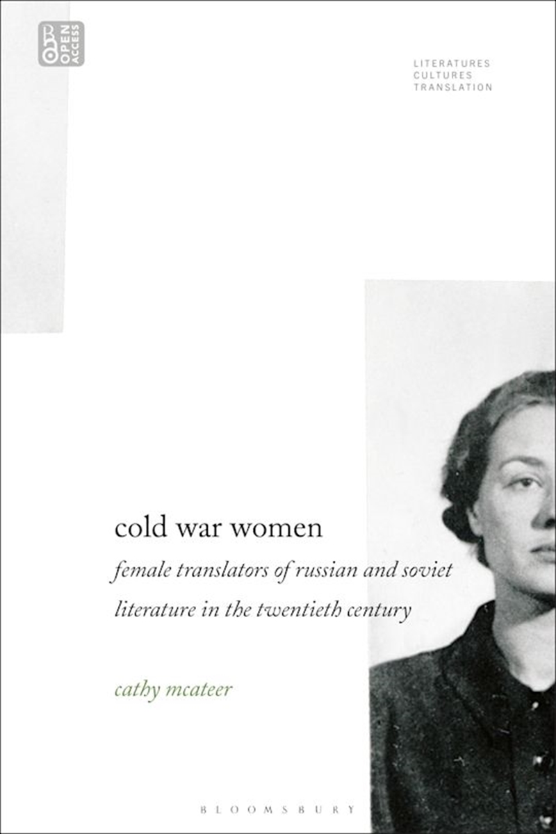 Cold War Women: Female Translators of Russian and Soviet Literature in the Twentieth Century/Product Detail/Literature & Poetry