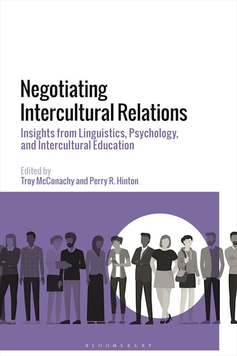 Negotiating Intercultural Relations: Insights from Linguistics, Psychology, and Intercultural Educat/Product Detail/Language & Linguistics