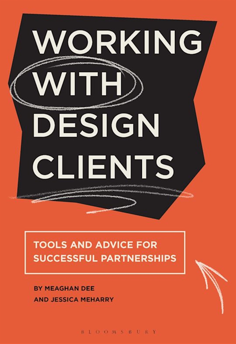 Working with Design Clients: Tools and advice for successful partnerships/Product Detail/Reading