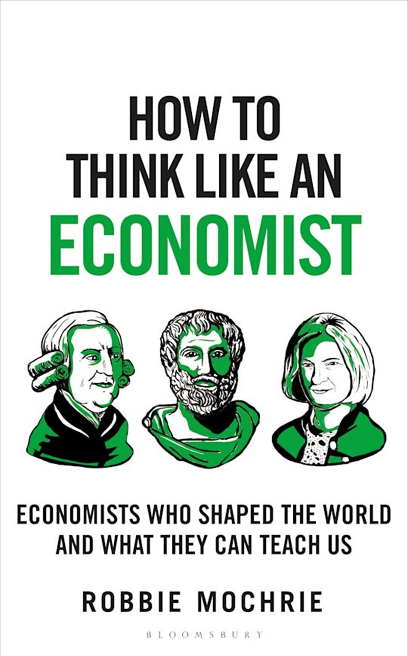 How to Think Like an Economist: Great Economists Who Shaped the World and What They Can Teach Us/Product Detail/Reading