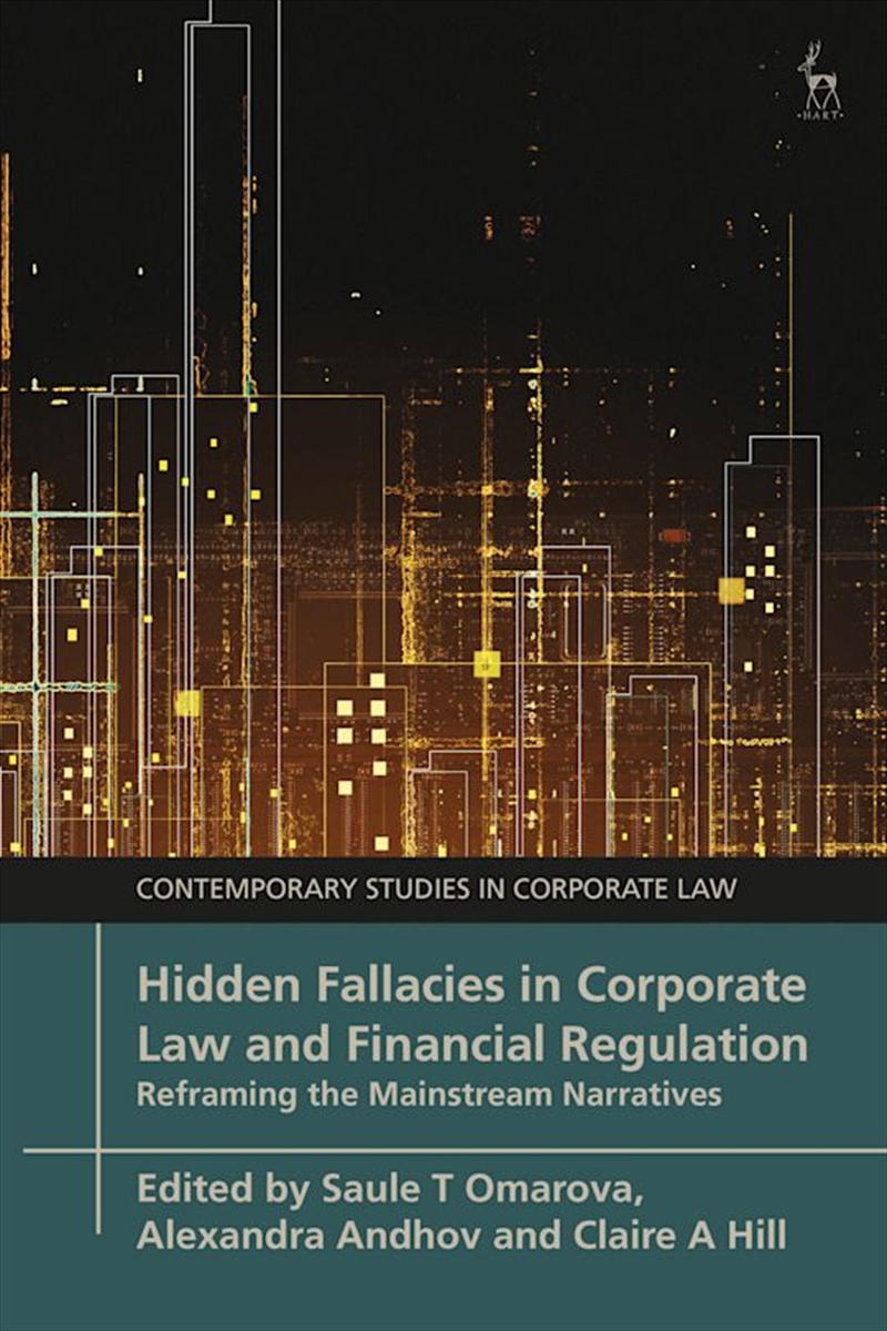 Hidden Fallacies in Corporate Law and Financial Regulation: Reframing the Mainstream Narratives/Product Detail/Reading