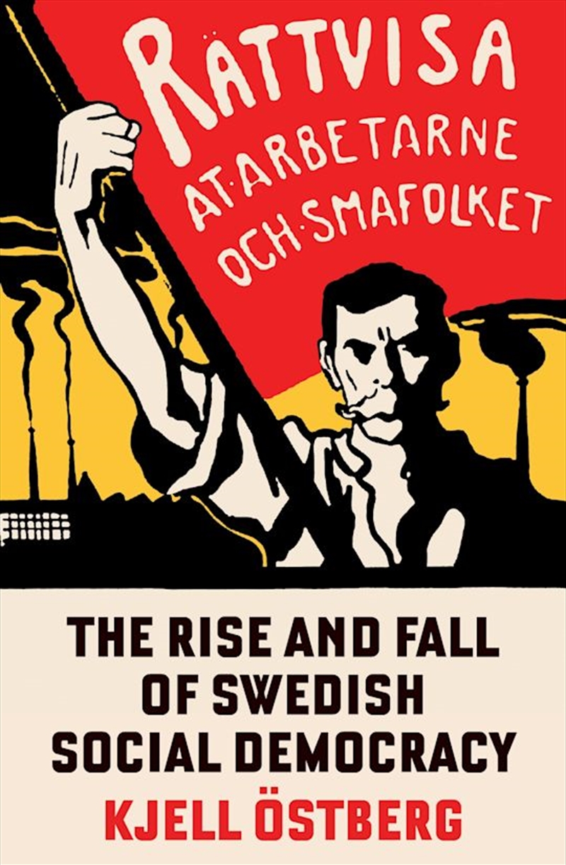 Rise and Fall of Swedish Social Democracy/Product Detail/Politics & Government