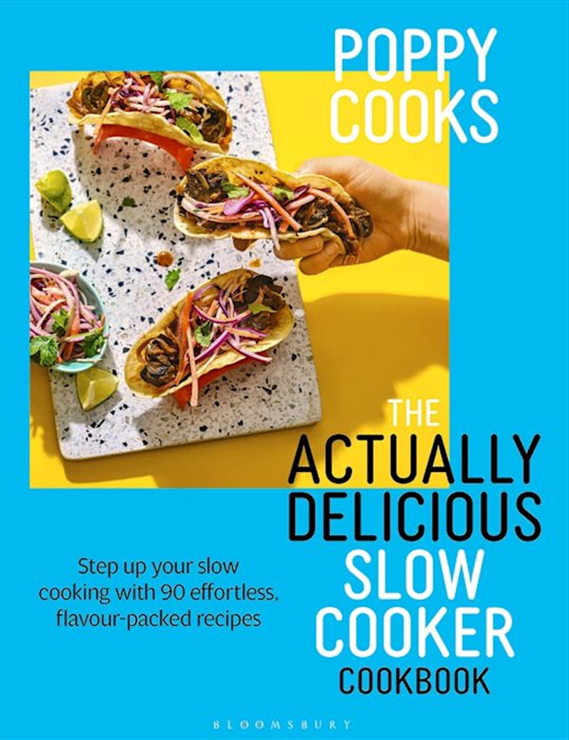 Poppy Cooks: The Actually Delicious Slow Cooker Cookbook/Product Detail/Recipes, Food & Drink