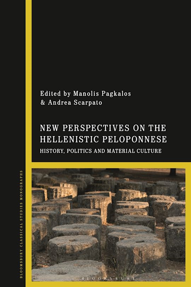 New Perspectives on the Hellenistic Peloponnese: History, Politics and Material Culture/Product Detail/History