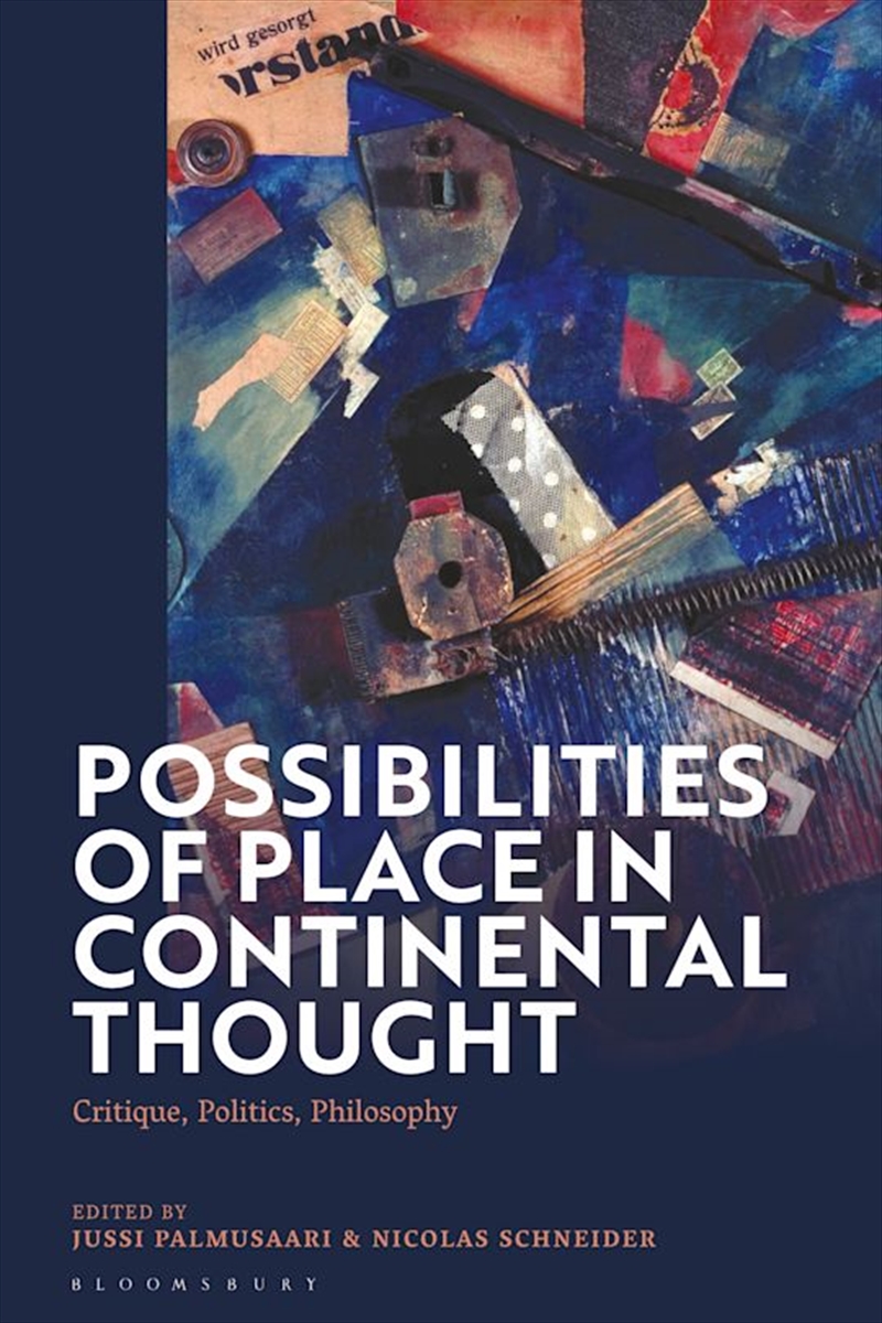 Possibilities of Place in Continental Thought: Critique, Politics, Philosophy/Product Detail/Reading