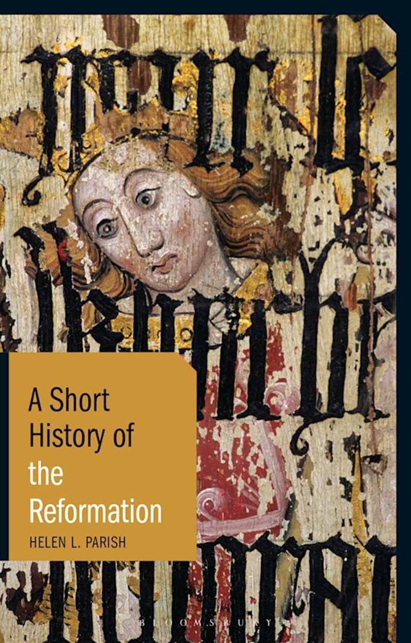 A Short History of the Reformation/Product Detail/History