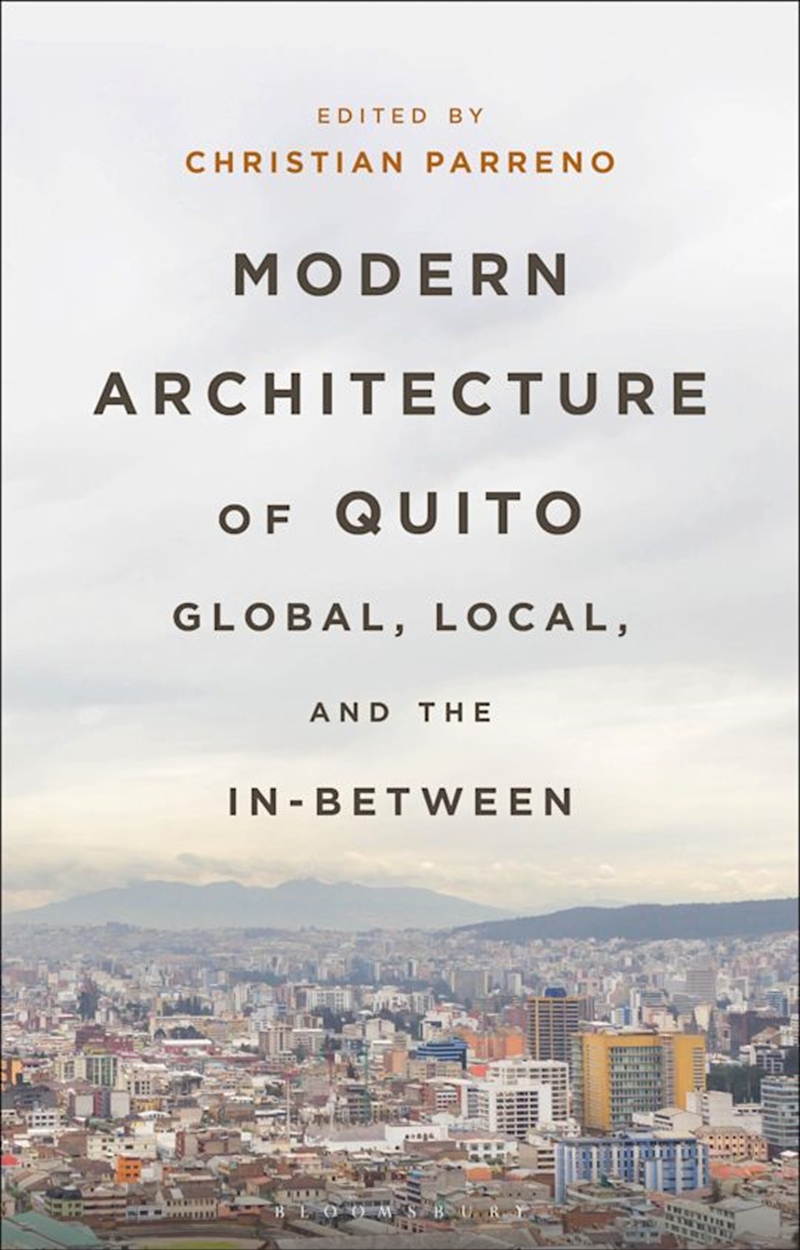 Modern Architecture of Quito: Global, Local, and the In-Between/Product Detail/Reading